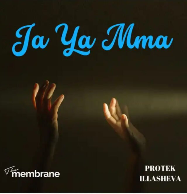 The Membrane x Protek Illasheva | Ja Ya Mma