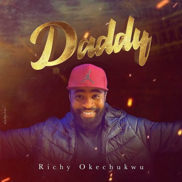 Richy Okechukwu | Daddy