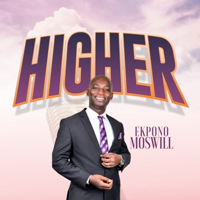 #SelahMusic: Ekpono Moswill | Higher Ekpono Moswill | Higher