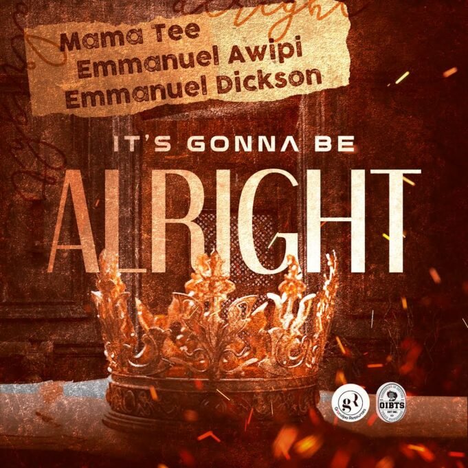 #SelahMusicVid: Mama Tee, Emmanuel Awipi, & Emmanuel Dickson | It’s Gonna Be Alright Mama Tee, Emmanuel Awipi, & Emmanuel Dickson | It’s Gonna Be Alright