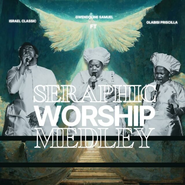 Gwendoline Samuel | Seraphic Worship Medley | Feat. Israel