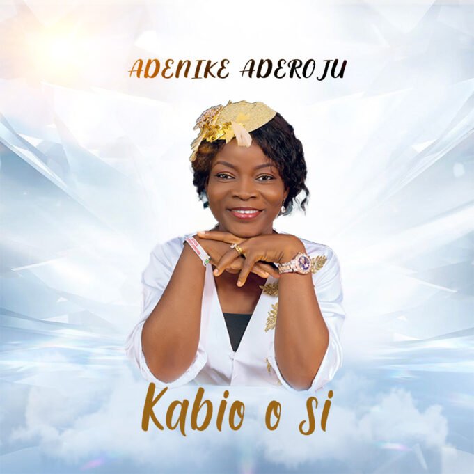 #SelahMusic: Adenike Aderoju | Kabi O Si Adenike Aderoju | Kabi O Si