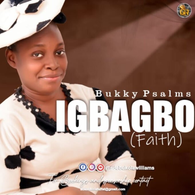 #SelahFresh: Bukky Psalms | Igbagbo (Faith) Bukky Psalms | Igbagbo (Faith)