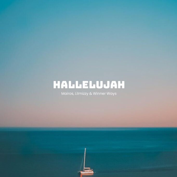 #SelahMusic: Mairos | Hallelujah | Feat. Lilmizzy & Winner Ways Mairos | Hallelujah | Feat. Lilmizzy & Winner Ways