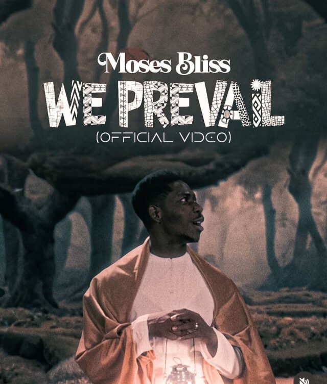 Moses Bliss | We Prevail | Feat. Neeja