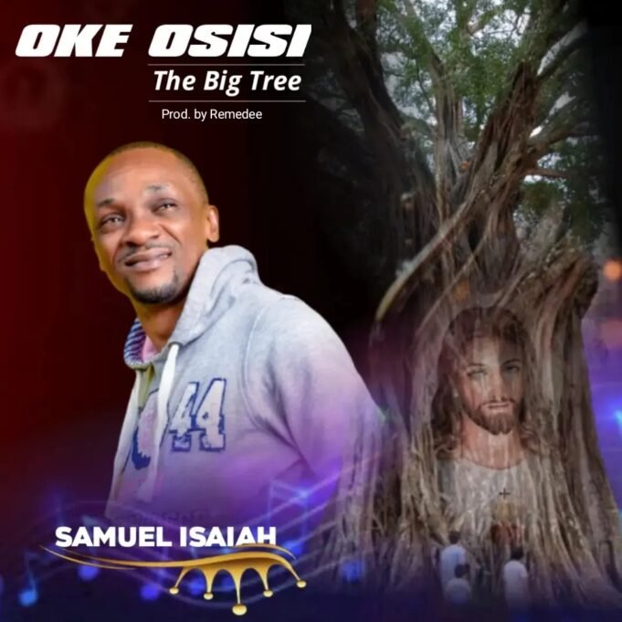 #SelahMusic: Samuel Isaiah | Oke Osisi (The Big Tree) Samuel Isaiah | Oke Osisi