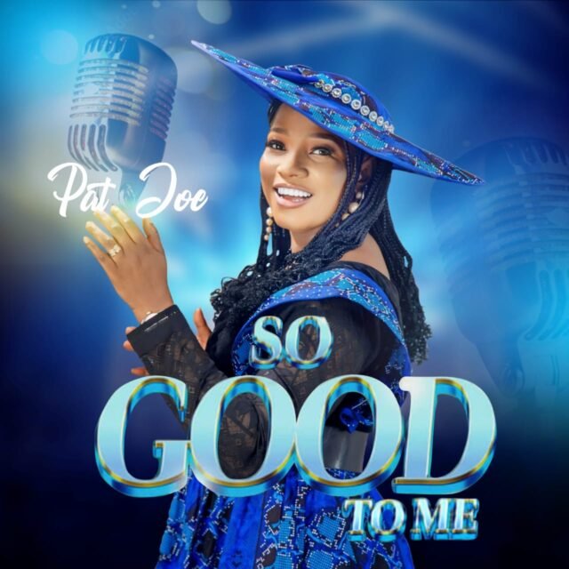 Pat Joe | So Good To Me