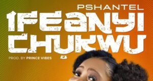 #SelahMusic: Pshantel | Ifeanyi Chukwu Pshantel | Ifeanyi Chukwu