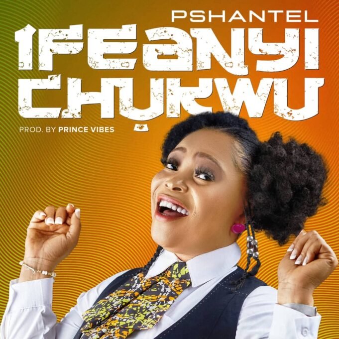 #SelahMusic: Pshantel | Ifeanyi Chukwu Pshantel | Ifeanyi Chukwu