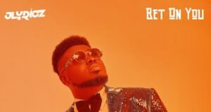 #SelahMusic: Jlyricz | Bet On You