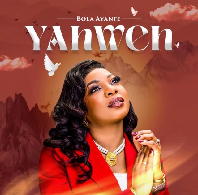 New Music by Bola Ayanfe tagged Yahweh