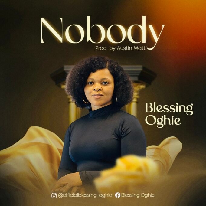 #SelahMusic: Blessing Oghie | Nobody Blessing Oghie | Nobody