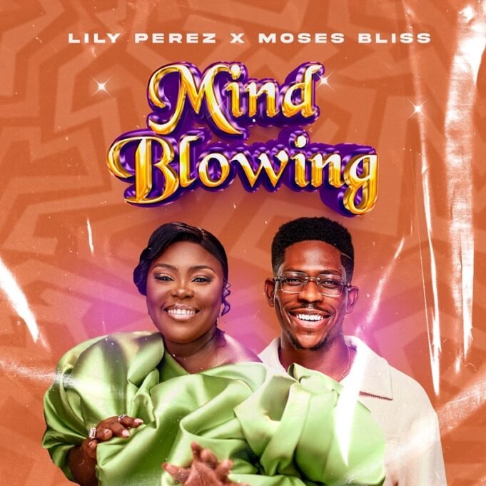 #SelahMusicVid: Lily Perez x Moses Bliss | Mind Blowing Lily Perez x Moses Bliss | Mind Blowing