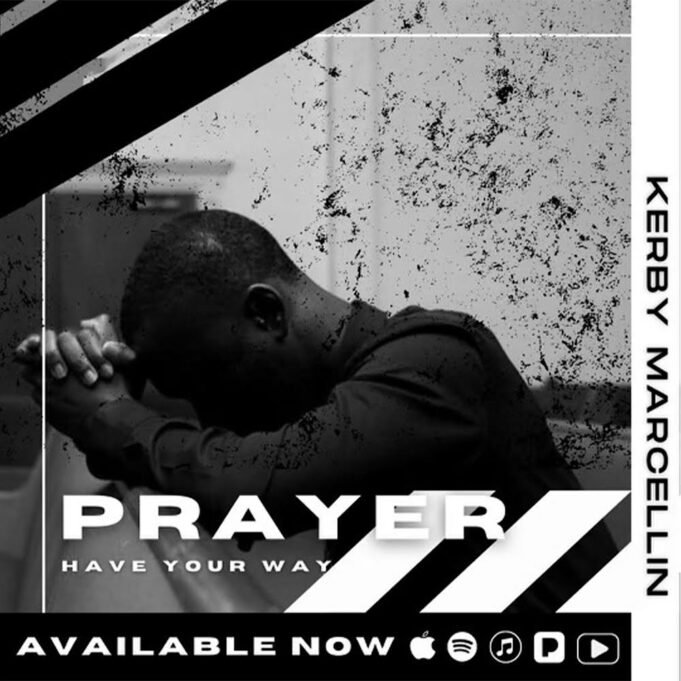 #SelahMusic: Kerby Marcellin | Prayer (Have Your Way) Kerby Marcellin | Prayer (Have Your Way)