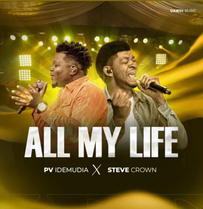 #SelahMusicVid: PV Idemudia x Steve Crown | All My Life PV Idemudia x Steve Crown | All My Life, Latest Gospel Music Playlist