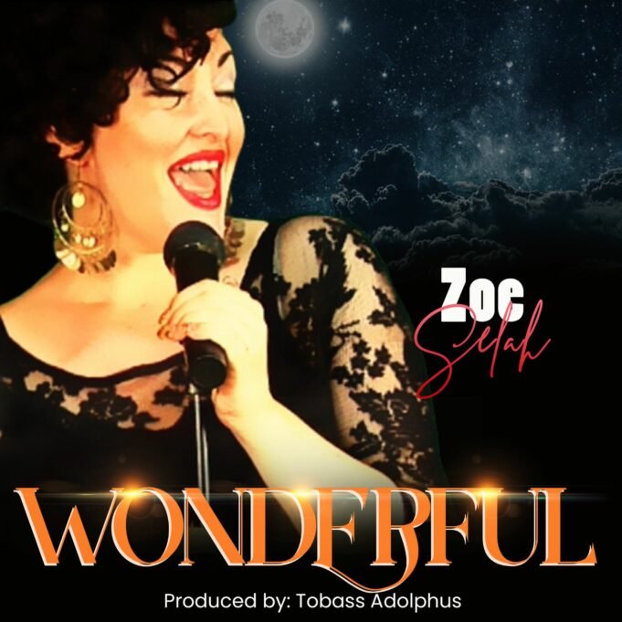 #SelahMusic: Zoe Selah | Wonderful Zoe Selah | Wonderful