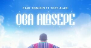 #SelahMusicVid: Paul Tomisin x Tope Alabi | Oba Alasepe Paul Tomisin x Tope Alabi | Oba Alasepe