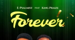 #SelahMusic: E-Psalmist | Forever | Feat. King Praize E-Psalmist | Forever | Feat. King Praize