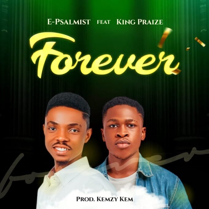 #SelahMusic: E-Psalmist | Forever | Feat. King Praize E-Psalmist | Forever | Feat. King Praize