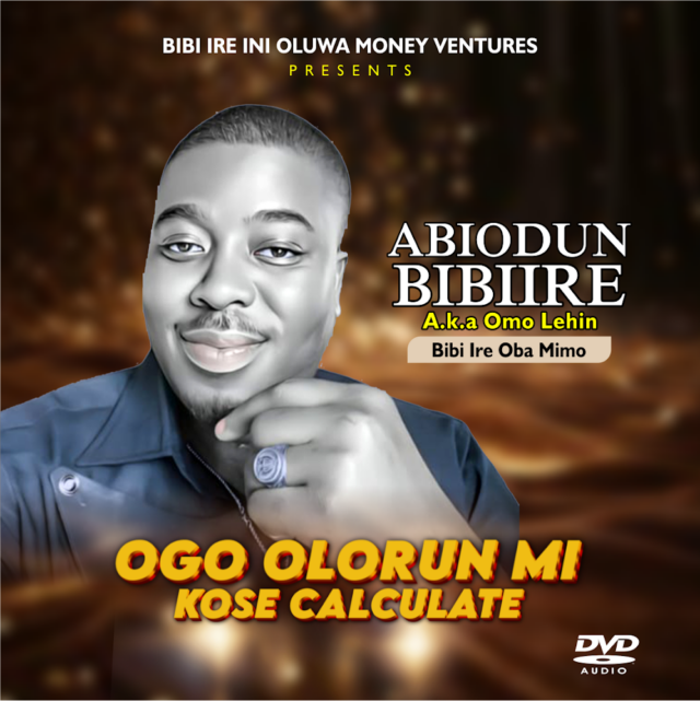 Abiodun Bibire | Ogo Olorun Mi