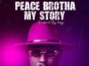 Peace Brotha | My Story