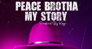#SelahMusic: Peace Brotha | My Story Peace Brotha | My Story