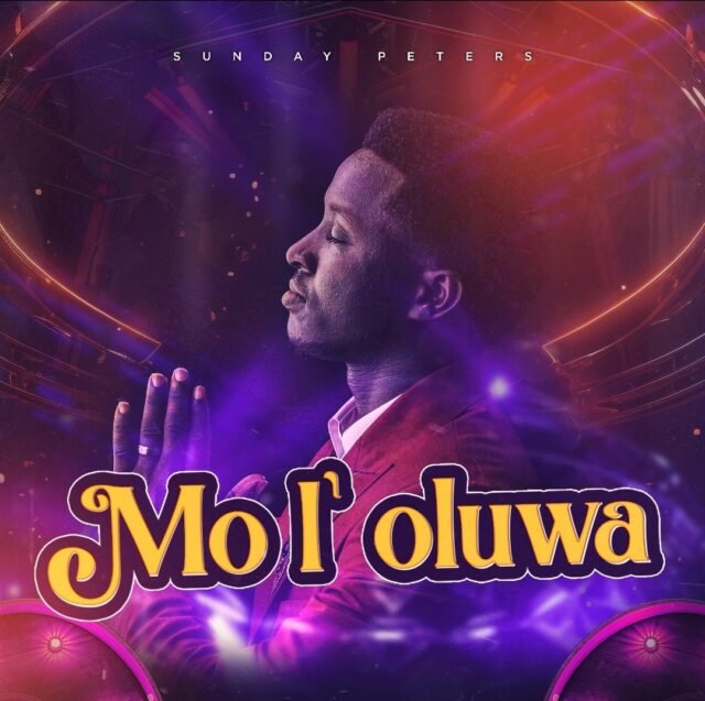Sunday Peters | Mo L’ Oluwa (Live)