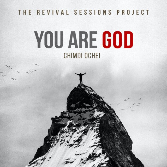 Chimdi Ochei | You Are God