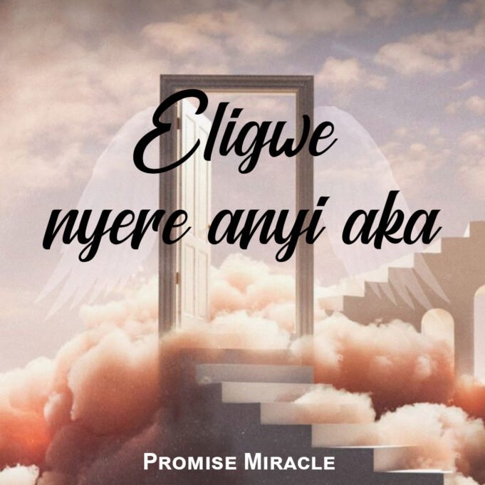 #SelahMusicVid: Promise Miracle | Eligwe Nyere Anyi Aka (Cover) Promise Miracle | Eligwe Nyere Anyi Aka