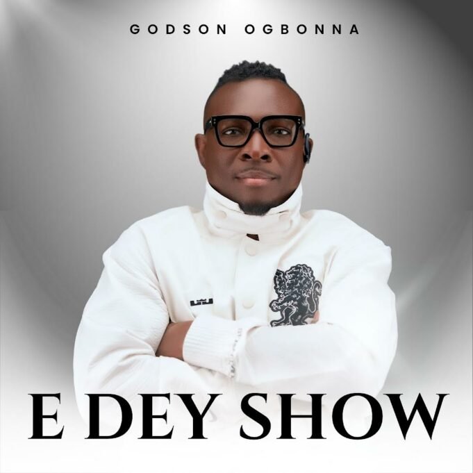 #SelahMusic: Godson Ogbonna | E Dey Show Godson Ogbonna | E Dey Show