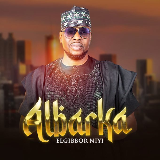 #SelahMusic: Elgibbor | Albarka (Blessings) | @elgibborniyi Elgibbor | Albarka (Blessings)
