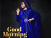 Ify Nneji | Good Morning Lord
