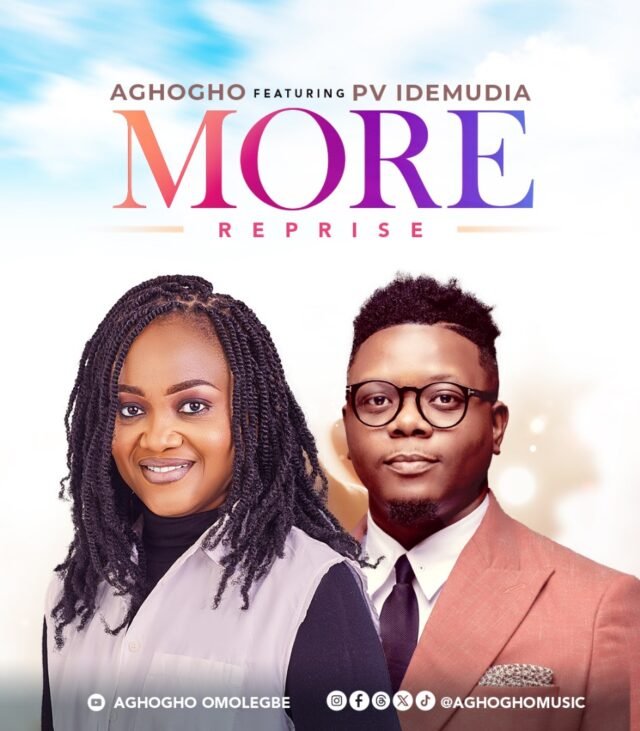 Aghogho | More (Reprise) | Feat. PV Idemudia