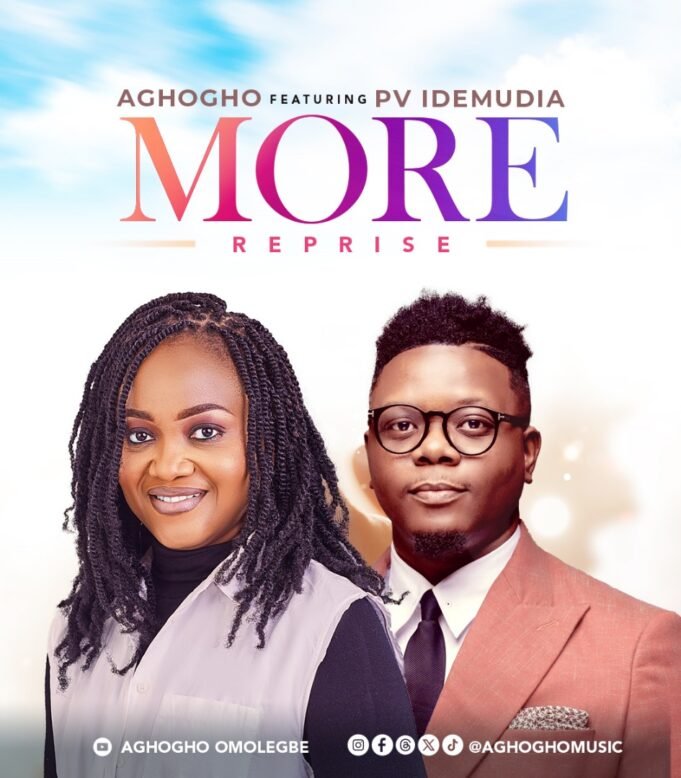 #SelahMusic: Aghogho | More (Reprise) | Feat. PV Idemudia || @aghoghomusic Aghogho | More (Reprise) | Feat. PV Idemudia