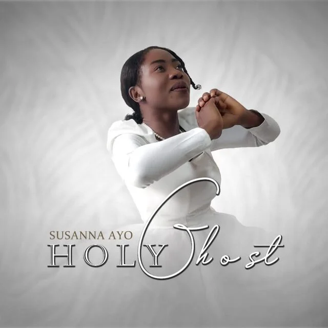 Susanna Ayo | Holy Ghost Susanna Ayo | Holy Ghost