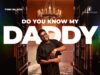 Tobi Black | Do You Know My Daddy