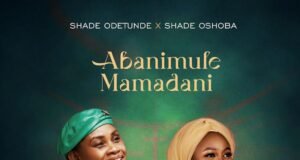 #SelahMusic: Shade Odetunde x Shade Oshoba | Abanimulemamadani Shade Odetunde x Shade Oshoba | Abanimulemamadani