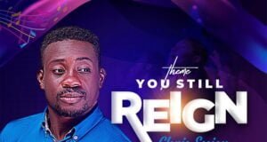 #SelahMusic: Chris Essien | You Still Reign Chris Essien | You Still Reign
