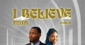 #SelahMusic: Emmanuel Dickson | I Believe Emmanuel Dickson | I Believe