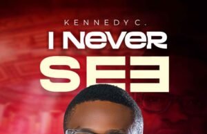 #SelahMusic: Kennedy C | I Never See Kennedy C | I Never See