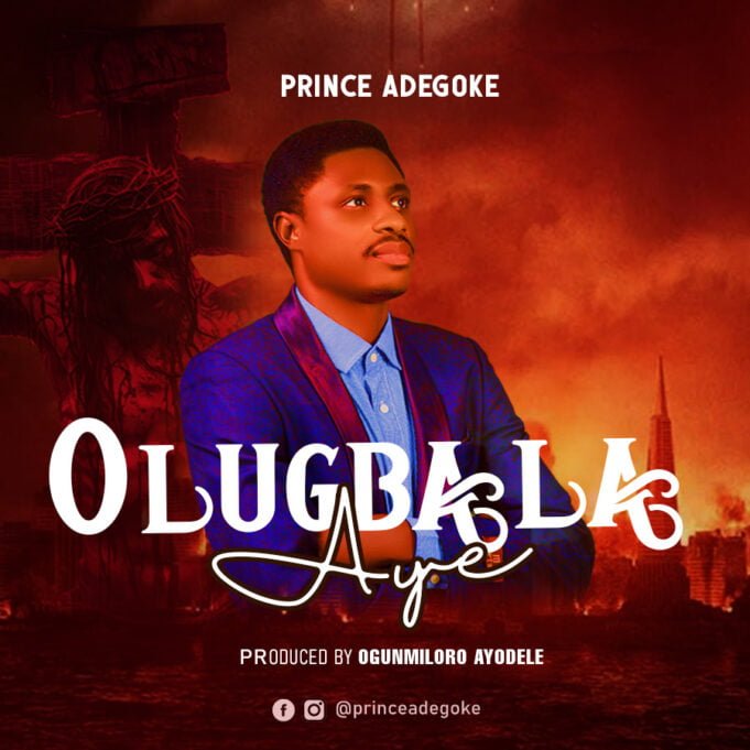 #SelahFresh: Prince Adegoke | Olugbala Aye Prince Adegoke | Olugbala Aye