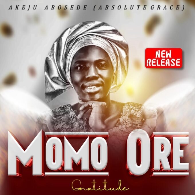 #SelahMusic: Akeju Abosede (Absolute Grace) | MoMo Ore Akeju Abosede (Absolute Grace) | MoMo Ore