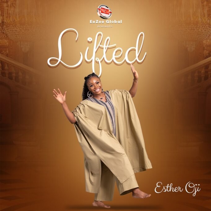 EeZee Conceptz Global Presents Esther Oji’s Powerful New Album “Lifted”- Drops Official Video For “Igbega” Esther Oji Album LIFTED - Watch Official Video For "Igbega"