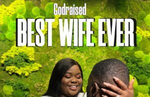 #SelahFresh: Godraised | Best Wife Ever Godraised | Best Wife Ever