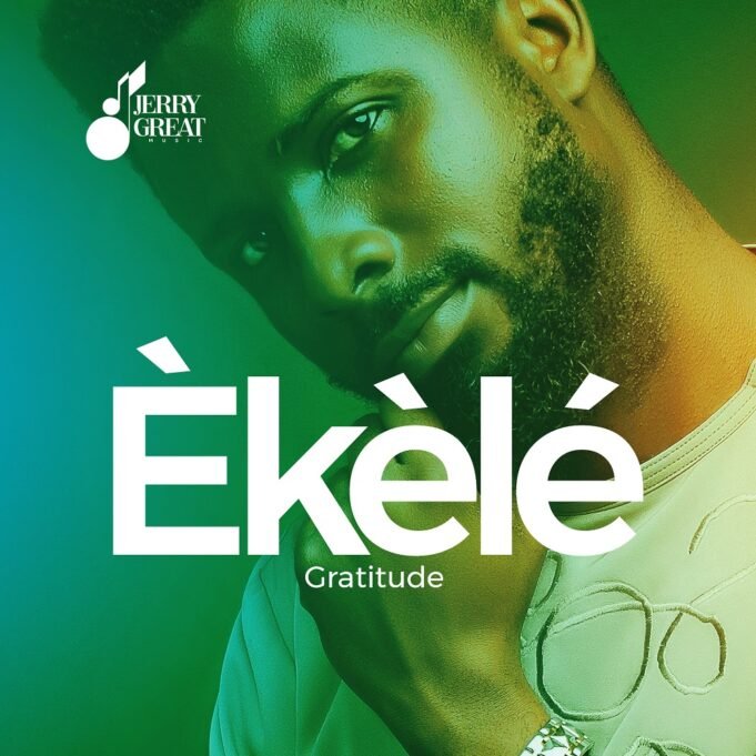 #SelahMusic: JerryGreat Music | Ekele – Gratitude JerryGreat Music | Ekele – Gratitude