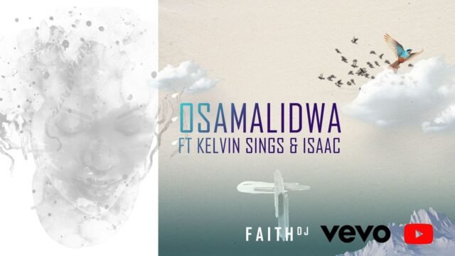 Faith DJ | Osamalidwa | Feat. Isaac, Kelvin Kings