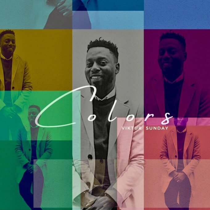Gospel Minister Viktur Sunday Shares “Color” EP Gospel Minister Viktur Sunday Shares “Color” EP