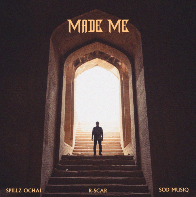 #SelahMusic: Spillz Ochai | Made Me | Feat. R-Scar & SOD MUSIQ Spillz Ochai | Made Me | Feat. R-Scar & SOD MUSIQ