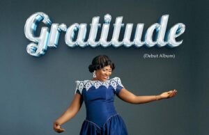 Gospel Minister Toyin Ogunniyi Finally Shares , “Gratitude,” Album
