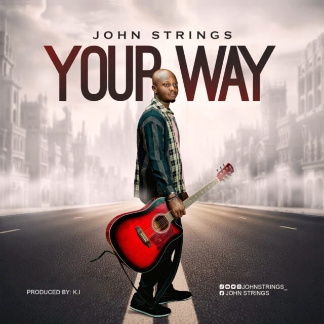 John Strings | Your Way